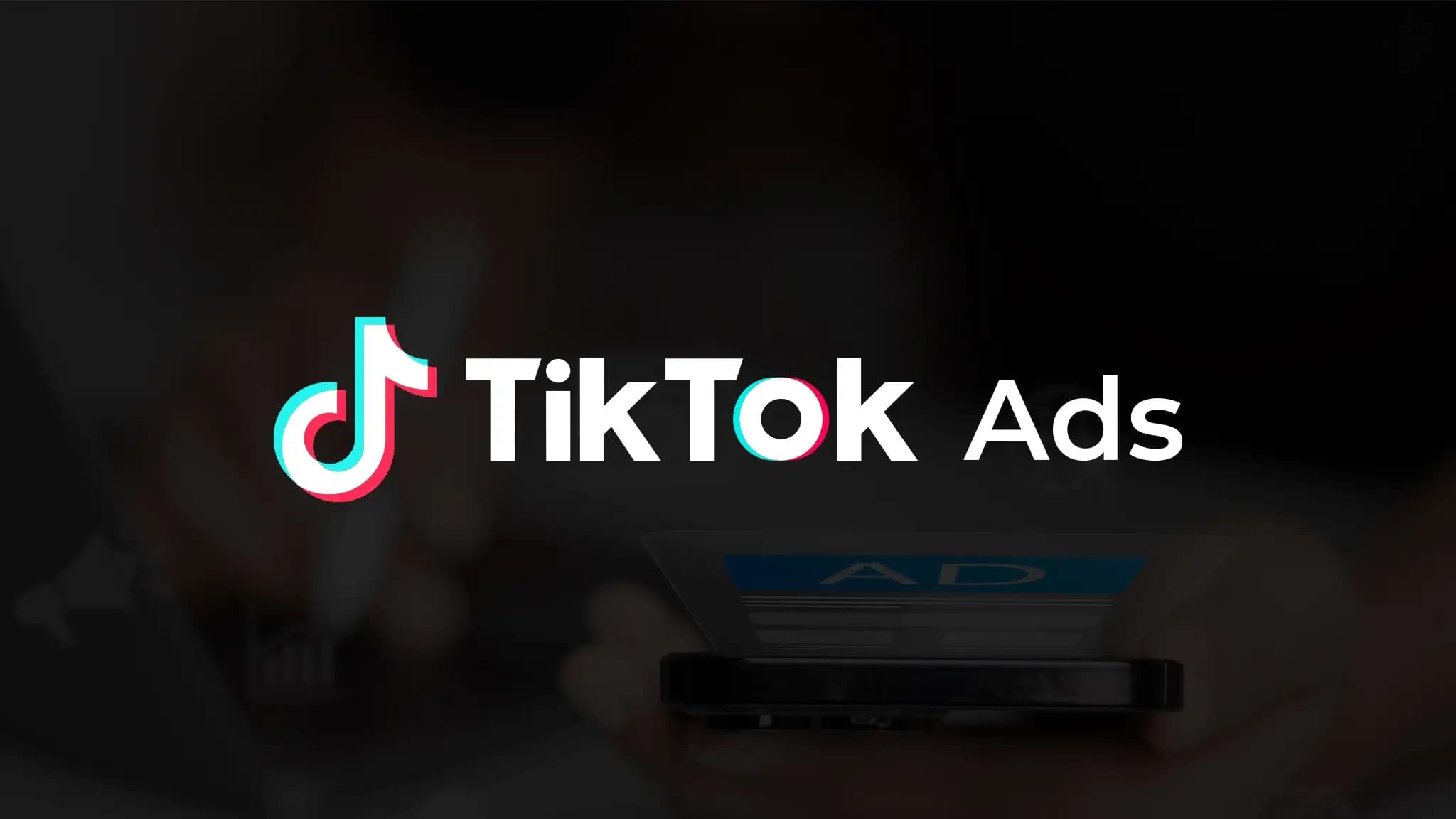 TikTok Ads: Advertising on TikTok